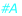 #A