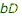 bD